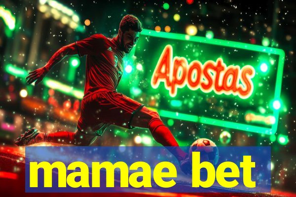 mamae bet